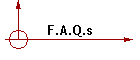 F.A.Q.s